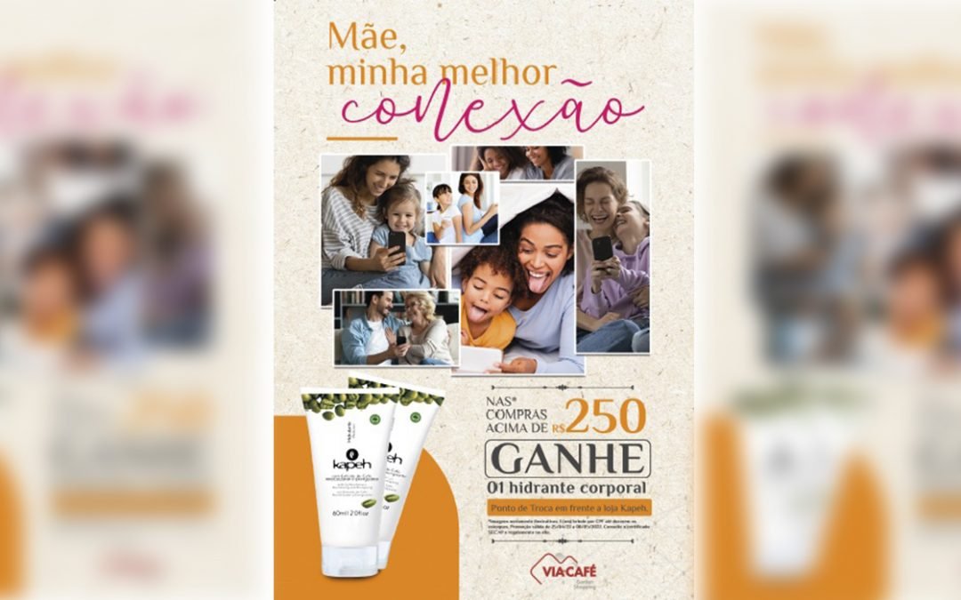 Via Café Garden Shopping lança campanha de Dia das Mães.