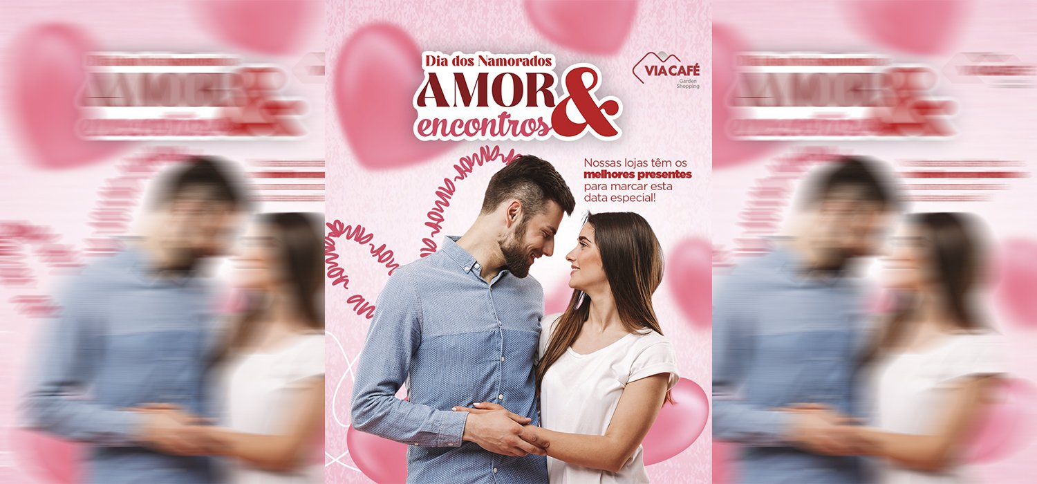 Campanha dos namorados é realizada até dia 12 de junho, no Via Café Garden Shopping!