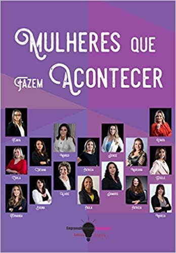 Mulheres que fazem acontecer