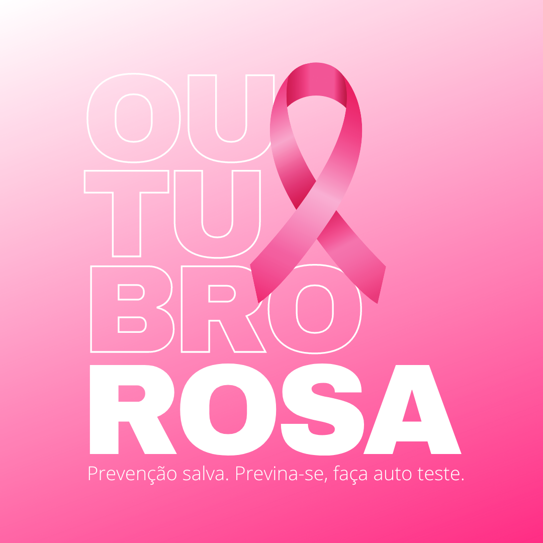 Outubro Rosa: vamos falar sobre o câncer de mama?